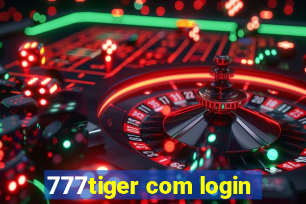 777tiger com login